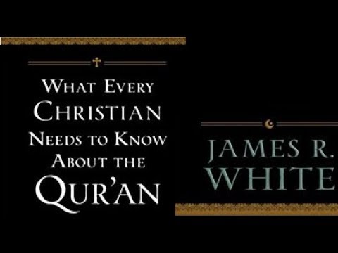 James White's Major Objection of the Qu'ran