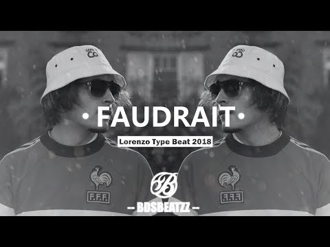 Lorenzo x Vald Type Beat 2018 "Faudrait" Prod.BDSBeatzz