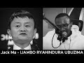 Jack Ma (Extra) - IJAMBO RYAHINDURA UBUZIMA EP704