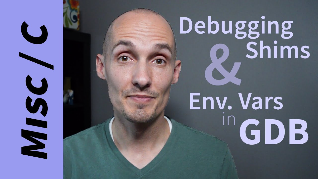 How to Debug Shims and Set Environment Variables in GDB