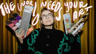 The World Needs Your Art