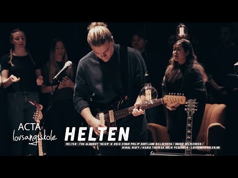 Acta lovsangsskole 2016 - Helten