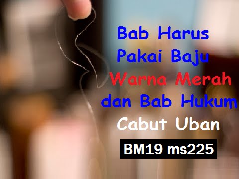 2012/10/09 Ustaz Shamsuri 751 - Bab Pakai Baju Warna Merah dan Bab Hukum Cabut Uban - BM19 ms225