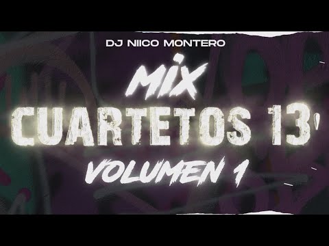 CUARTETOS 13' | Exitos Originales | Vol. 1 (Dj Niico® Línea 56)