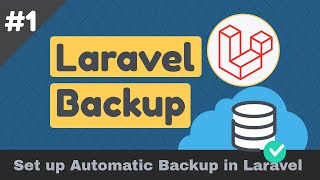 How to Set up Automatic Laravel Backup for database and files?