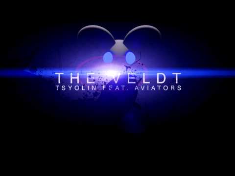 deadmau5 ft. Chris James - The Veldt (Tsyolin Remix ft. Aviators)