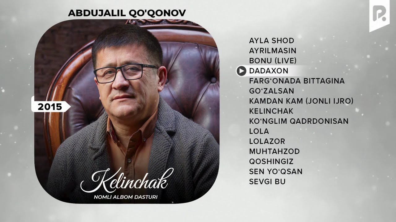 Abdujalil Qo'qonov - Kelinchak nomli albom dasturi 2015