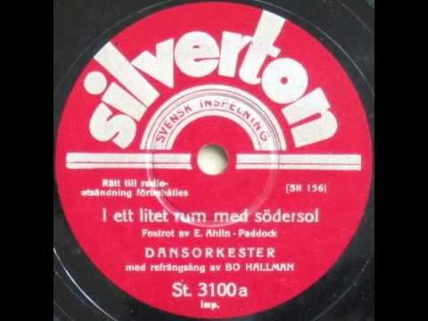 I ett litet rum med södersol, Foxtrot - Dansorkester med refrängsång av Bo Hallman 1937