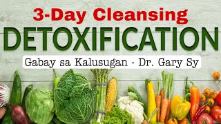 DETOX: 3-Day Cleansing Diet - Dr. Gary Sy