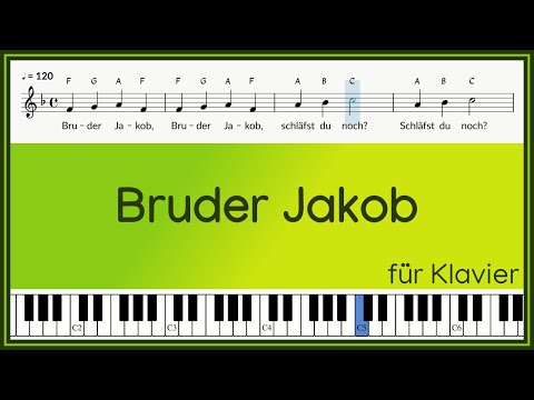 Bruder Jakob / deutscher Text / Noten mit Buchstaben / Klavier
