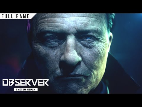 Observer: System Redux (PC) Full Game [with Ray Tracing, 60fps]