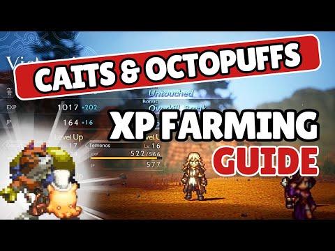 Octopath Traveler II - XP Farming Guide