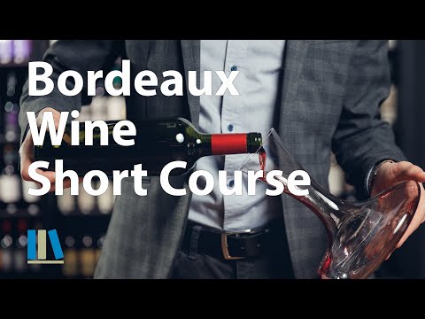 BORDEAUX WINE - SHORT COURSE - Food and Beverage Service Training #18