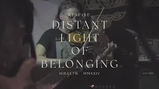 Respire – “Distant Light of Belonging”
