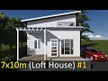 Small House Design with Loft 7x10 Meters