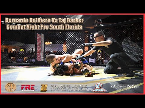 Combat Night Pro - South Florida - Bernardo Delibero Vs Taj  Barker