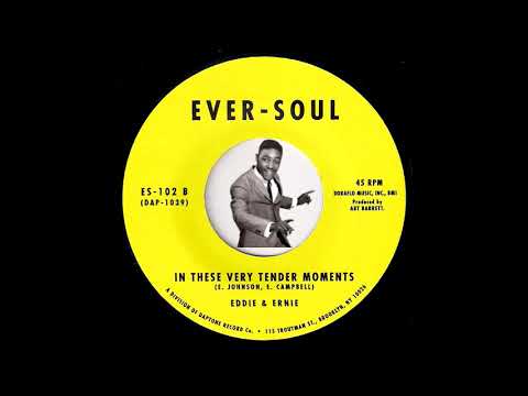 Eddie & Ernie - In These Very Tender Moments [Ever-Soul] 1967 Deep Soul 45 Video