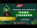 🔴[LIVE] - MENGENAL IRAMA JIHARKAH | USTADZ MUHAMMAD MUSLIM , SQ , M.Pd - ARRAHMAH REMPOA