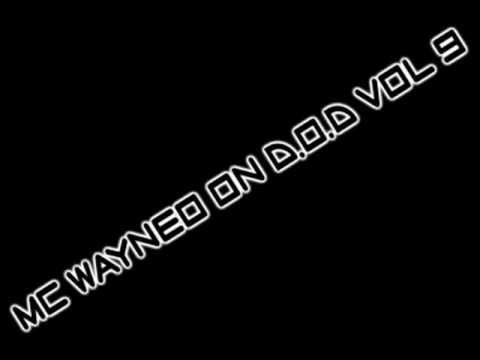 mc wayneo on  d o d vol 9