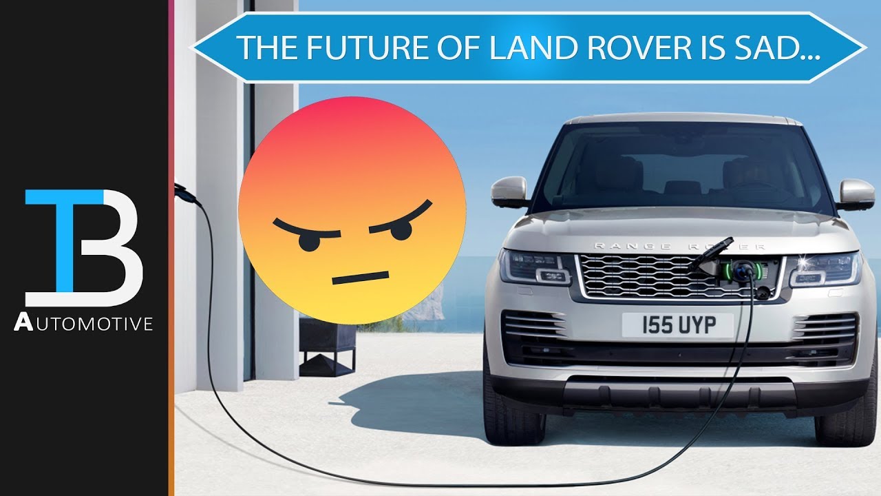 Why The Future of Land Rover Infuriates Me - Range Rover PHEV Thoughts & Rant