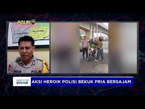 LIVE DIALOG - AKSI HEROIK POLISI BEKUK PRIA BERSAJAM