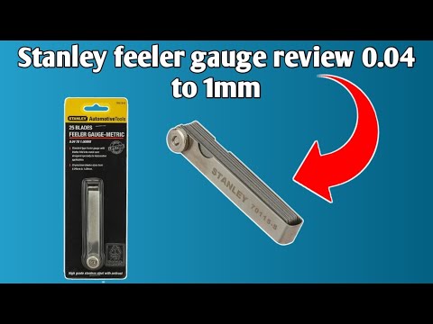 Stanley feeler gauge review||0.04to1mm best for tappet and spark plug adjustment