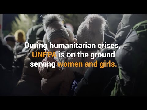 In times of chaos, UNFPA is on the ground