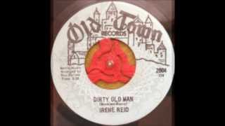 Irene Reid   Dirty old man