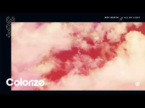 Boy North - All My Light