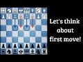 Think about first move, using Lion and Elshad System!