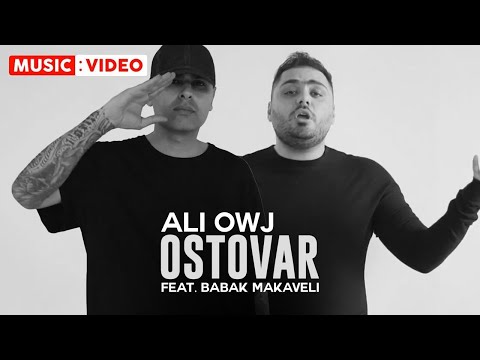 Ali Owj - Ostovar (feat. Babak Makaveli) | Official Music Video