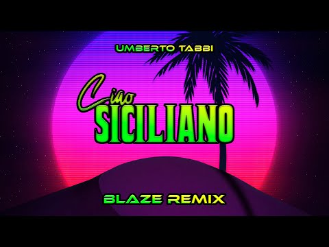 Umberto Tabbi - Ciao Siciliano (BLAZE Remix) VIXA 2023