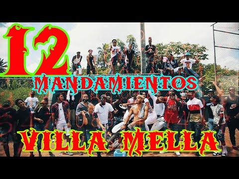 12 MANDAMIENTOS VILLA MELLA (VÍDEO OFICIAL)