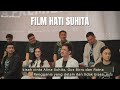 Press Conference Film Hati Suhita Part2 Nadya Arina Omar Daniel Anggika Bolsterli Dan Ibrahim R