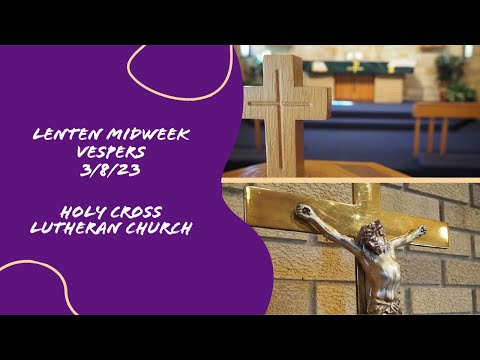 Lenten Midweek Vespers - 3/8/23