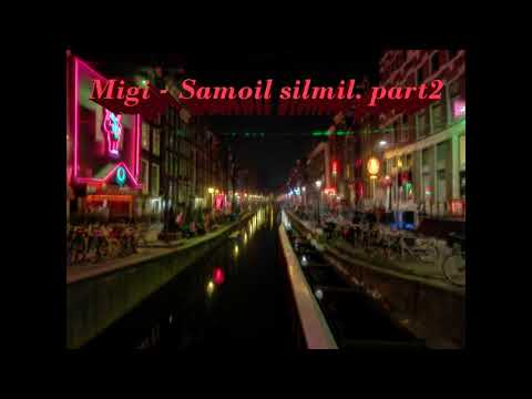 Migi - Samoil Silmil.PRT 2 (Demo)