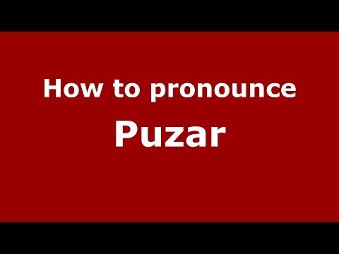 How to pronounce Puzar (Italian/Italy)  - PronounceNames.com