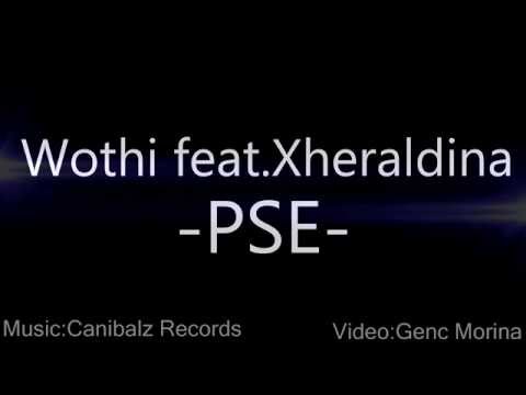 Wothi Feat. Xheraldina - Pse (Lyrics Video)