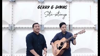Gerry &amp; Dimas - Satu-Satunya (HIVI Cover)