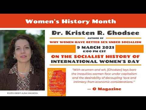 Dr. Kristen R. Ghodsee on the Socialist History of International Women's Day
