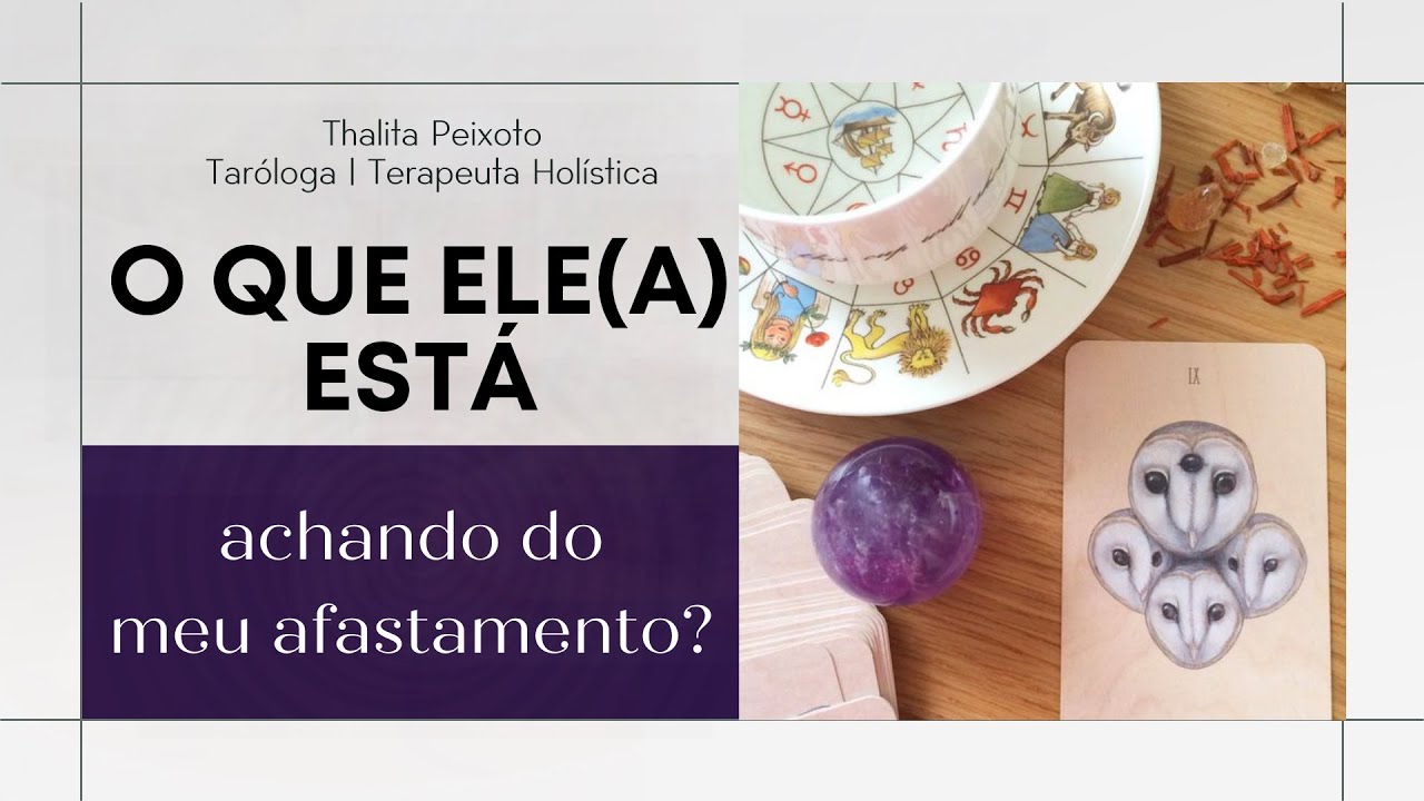 O QUE ELE(A) ESTÁ ACHANDO DO MEU AFASTAMENTO? O QUE PENSA EM FAZER? | Tarot responde!