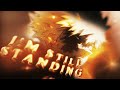 The ONE Who S STILL STANDING BAKUGO Edit 4K