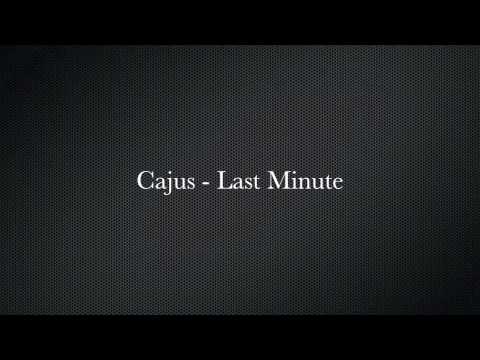 Cajus Last Minute
