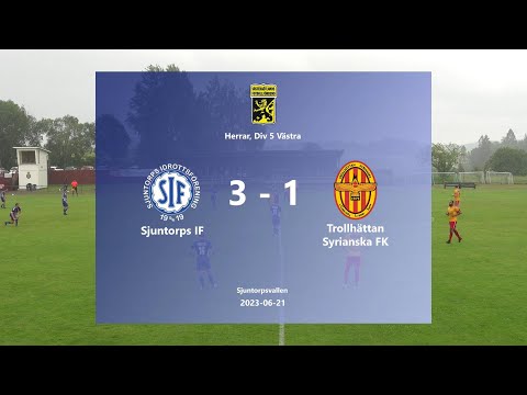 230621 Sjuntorps IF - Trollhättan Syrianska FK, Höjdpunkter