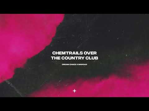 Dream Chaos, Margad - Chemtrails Over The Country Club