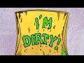 I'm Dirty!