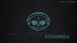 Styrofoam by Ballpoint - [Hip Hop Music]