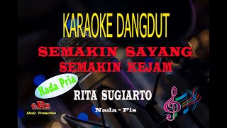 Download lagu Karaoke Semakin Sayang Semakin Kejam Nada Pria - Rita Sugiarto (Karaoke Dangdut Tanpa Vocal) mp3 Download lagu Karaoke Semakin Sayang Semakin Kejam Nada Pria - Rita Sugiarto (Karaoke Dangdut Tanpa Vocal) mp3