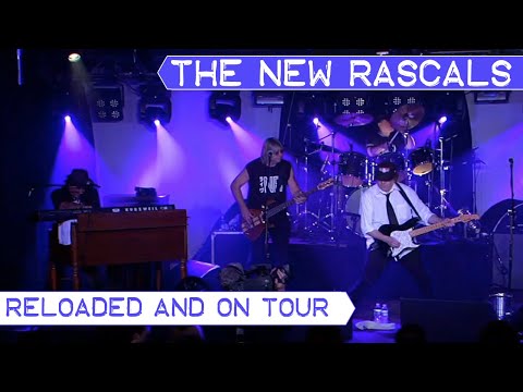 The New Rascals - Reloaded Tour - Live