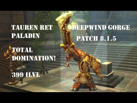 Tauren Ret Paladin PVP BG 8.1.5 - Total Domination!